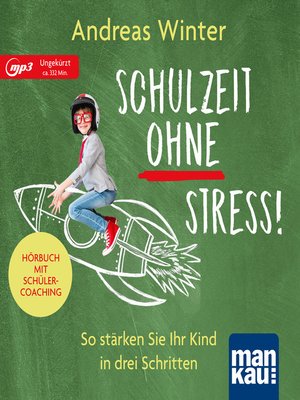 cover image of Schulzeit ohne Stress! Hörbuch mit Schülercoaching